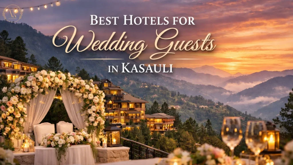 Best Hotels for Wedding Guests in Kasauli