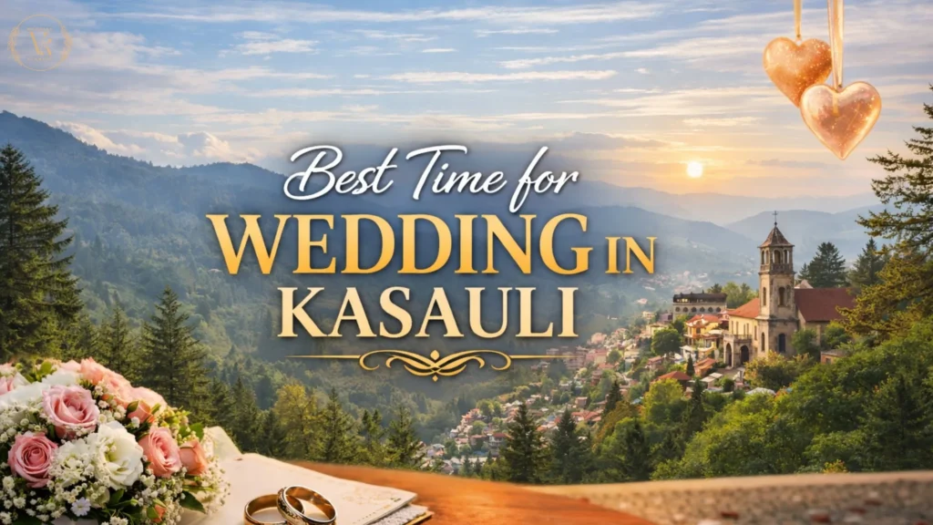 Best Time for Wedding in Kasauli