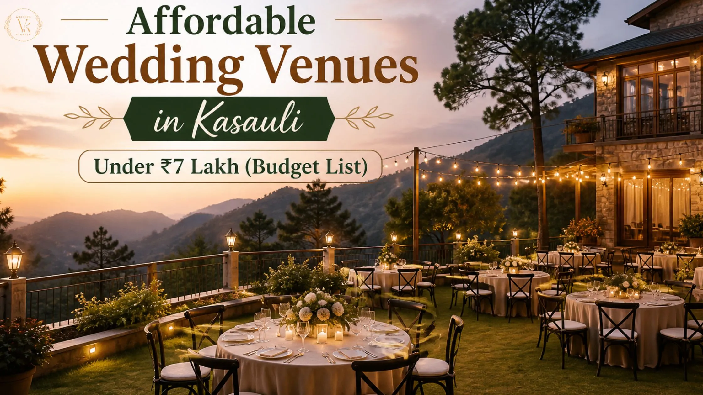 Affordable Wedding Venues in Kasauli Under ₹7 Lakh (Budget List)