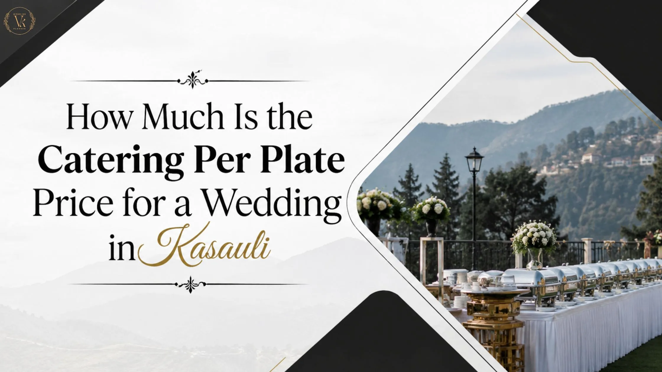 How Much Is the Catering Per Plate Price for a Wedding in Kasauli