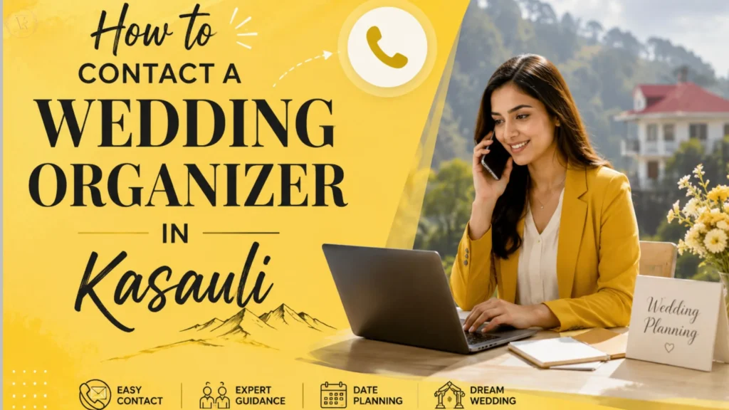 How to Contact a Wedding Organizer in Kasauli
