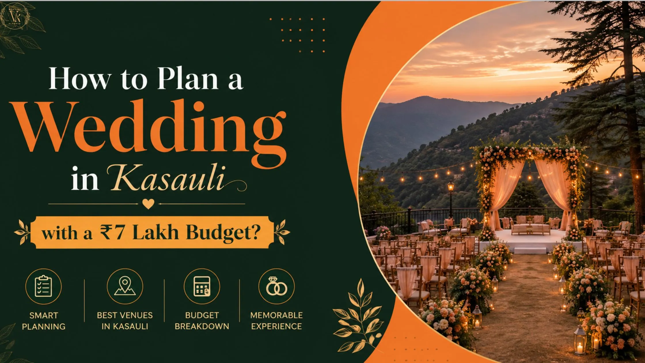 How to Plan a Wedding in Kasauli with a ₹7 Lakh Budget