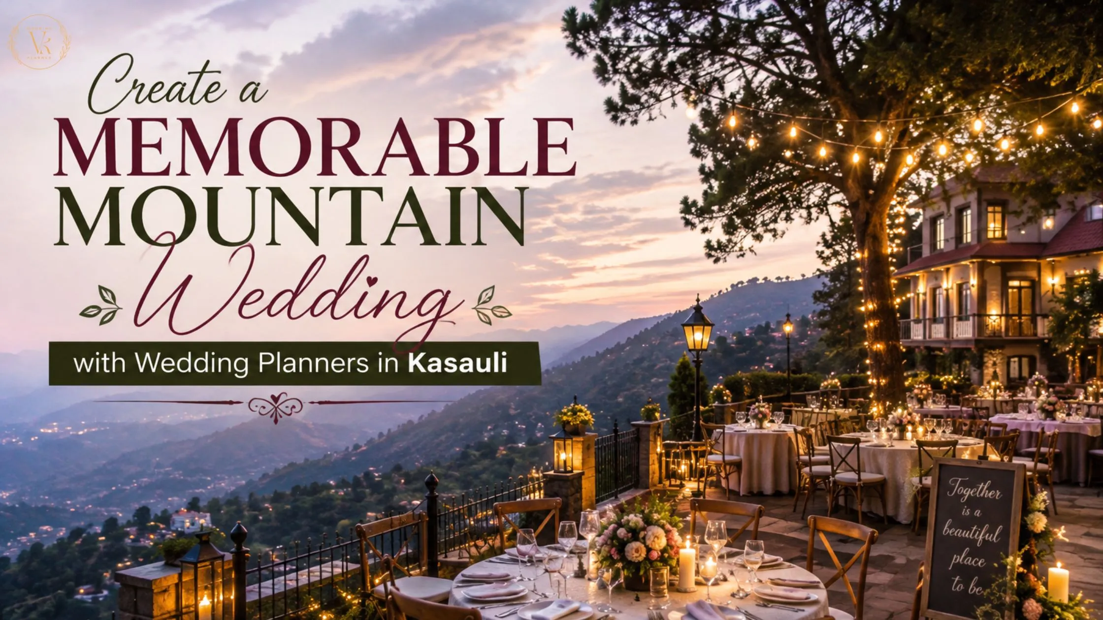 Create a Memorable Mountain Wedding with Wedding Planners in Kasauli