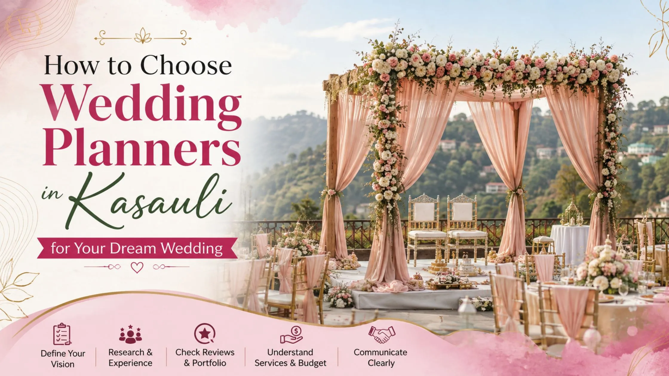 How to Choose Wedding Planners in Kasauli for Your Dream Wedding